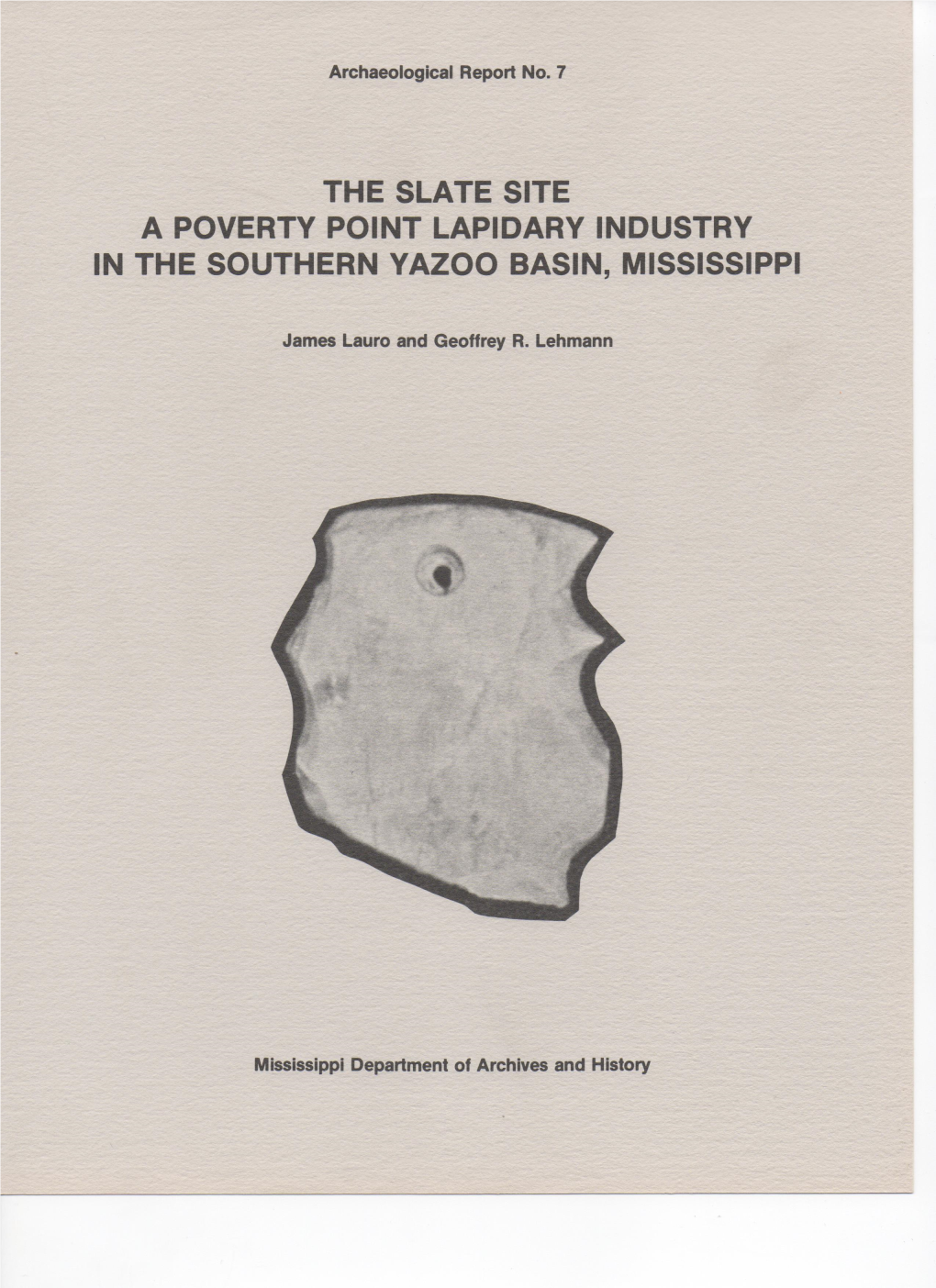 No. 7: the SLATE SITE: a POVERTY POINT LAPIDARY INDUSTRY IN