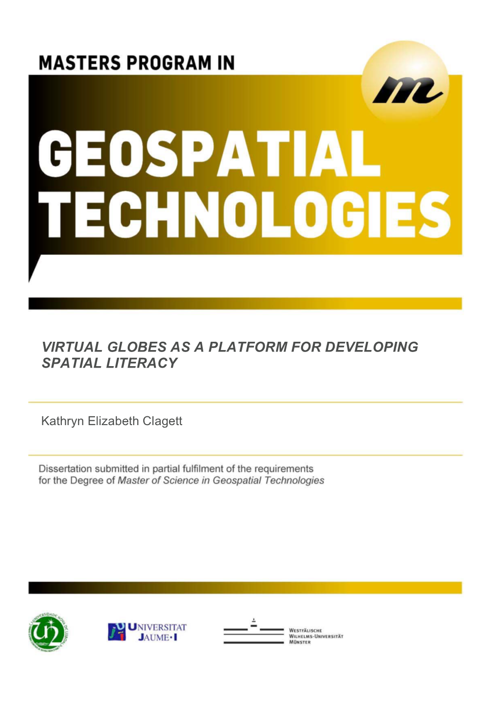 Virtual Globes As a Platform for Developing Spatial Literacy