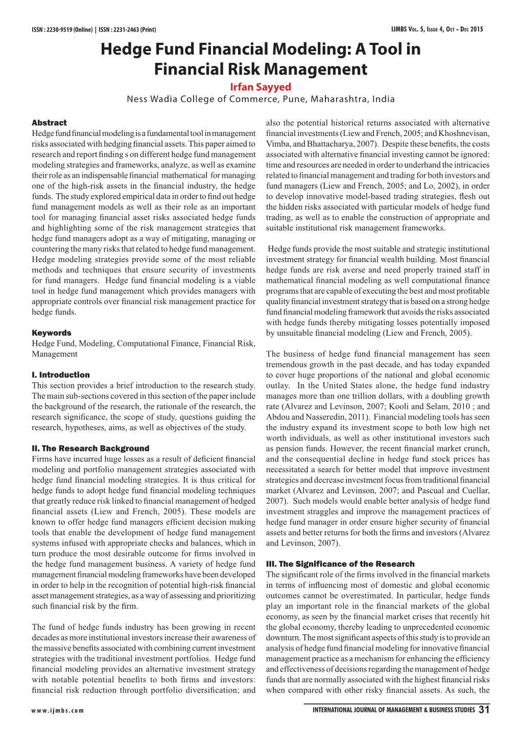 Hedge Fund Financial Modeling: a Tool in Financial Risk Management Irfan Sayyed Ness Wadia College of Commerce, Pune, Maharashtra, India