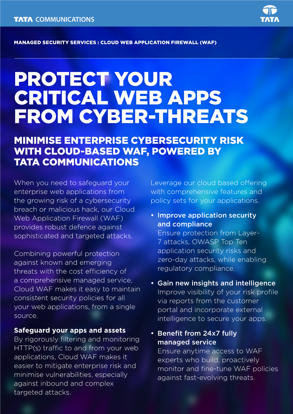 Protect Your Critical Web Apps from Cyber-Threats Minimise Enterprise Cybersecurity Risk with Cloud-Based Waf, Powered by Tata Communications