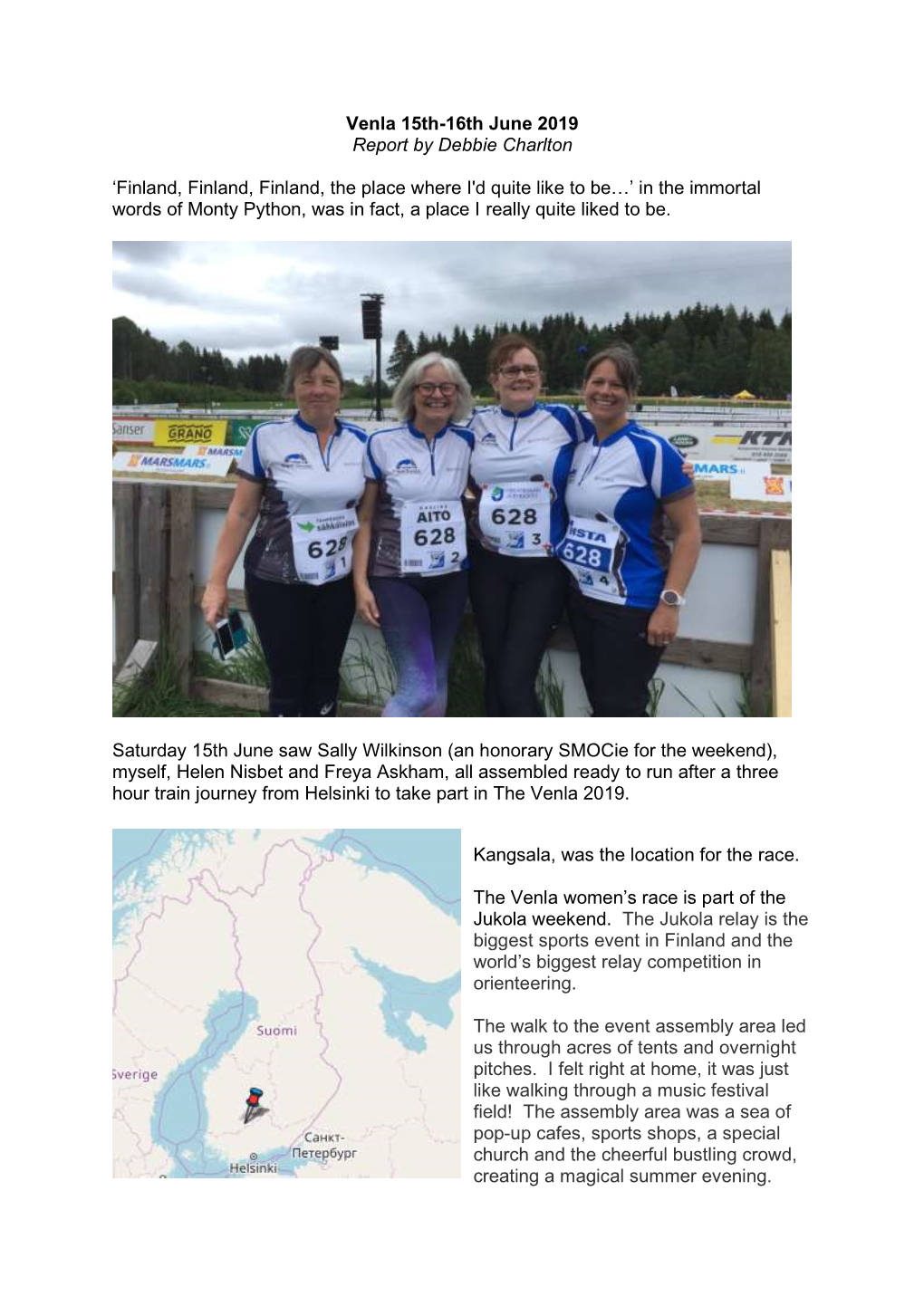 Venla 15Th-16Th June 2019 Report by Debbie Charlton 'Finland, Finland