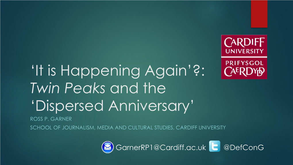 Twin Peaks and the ‘Dispersed Anniversary’ ROSS P