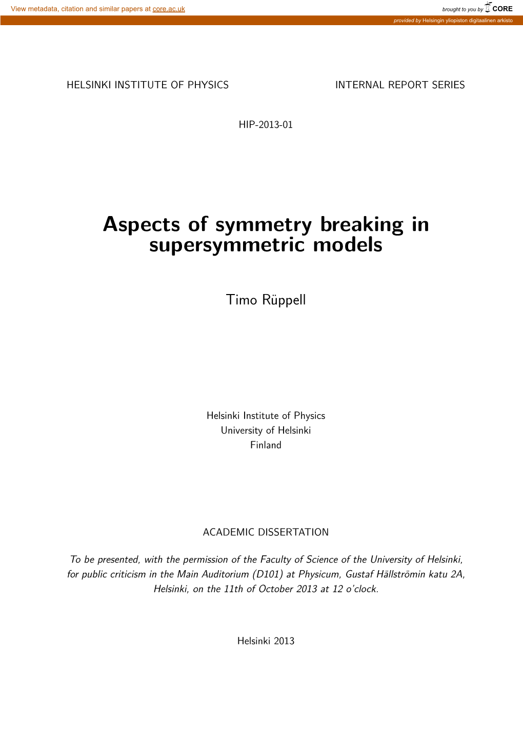 Aspects of Symmetry Breaking in Supersymmetric Models