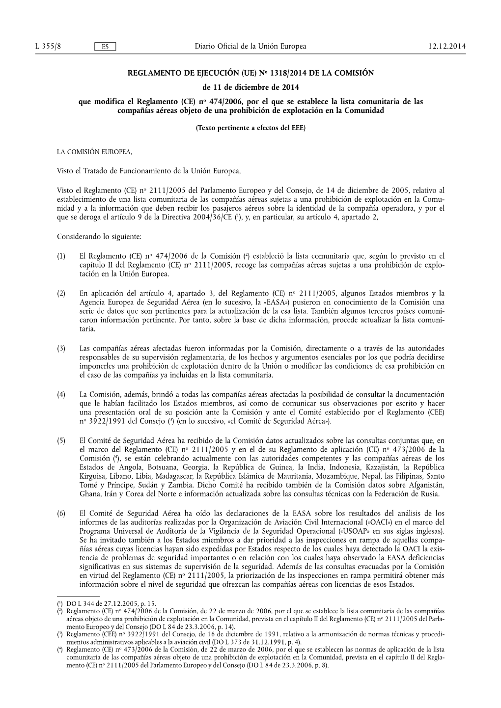 REGLAMENTO DE EJECUCIÓN (UE) No 1318/•2014 DE LA COMISIÓN