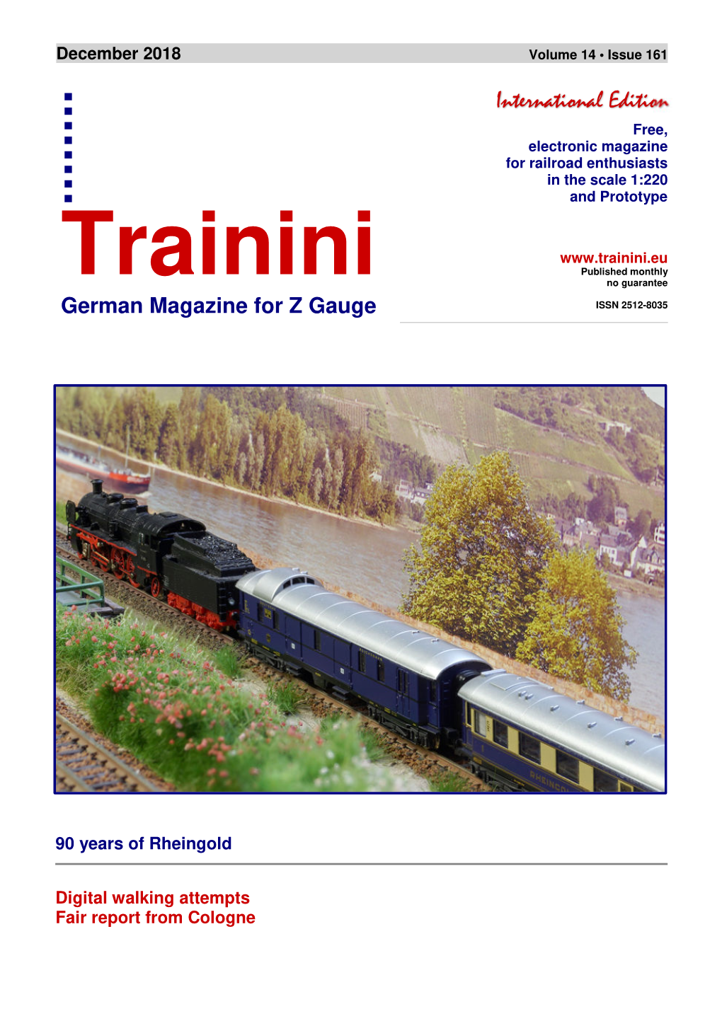 International Edition Free, Electronic Magazine for Railroad Enthusiasts in the Scale 1:220 and Prototype