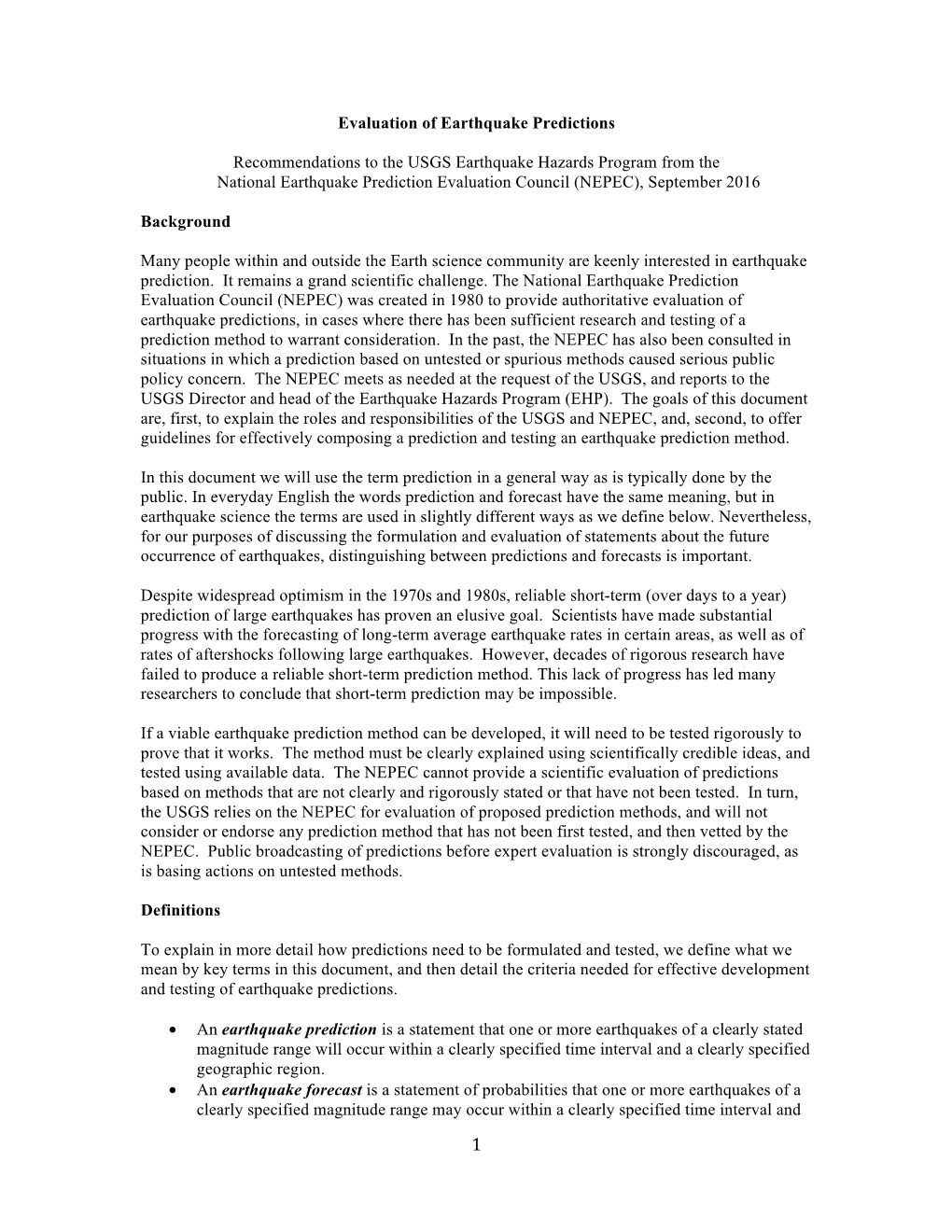 Evaluation of Earthquake Predictions Recommendations to the USGS