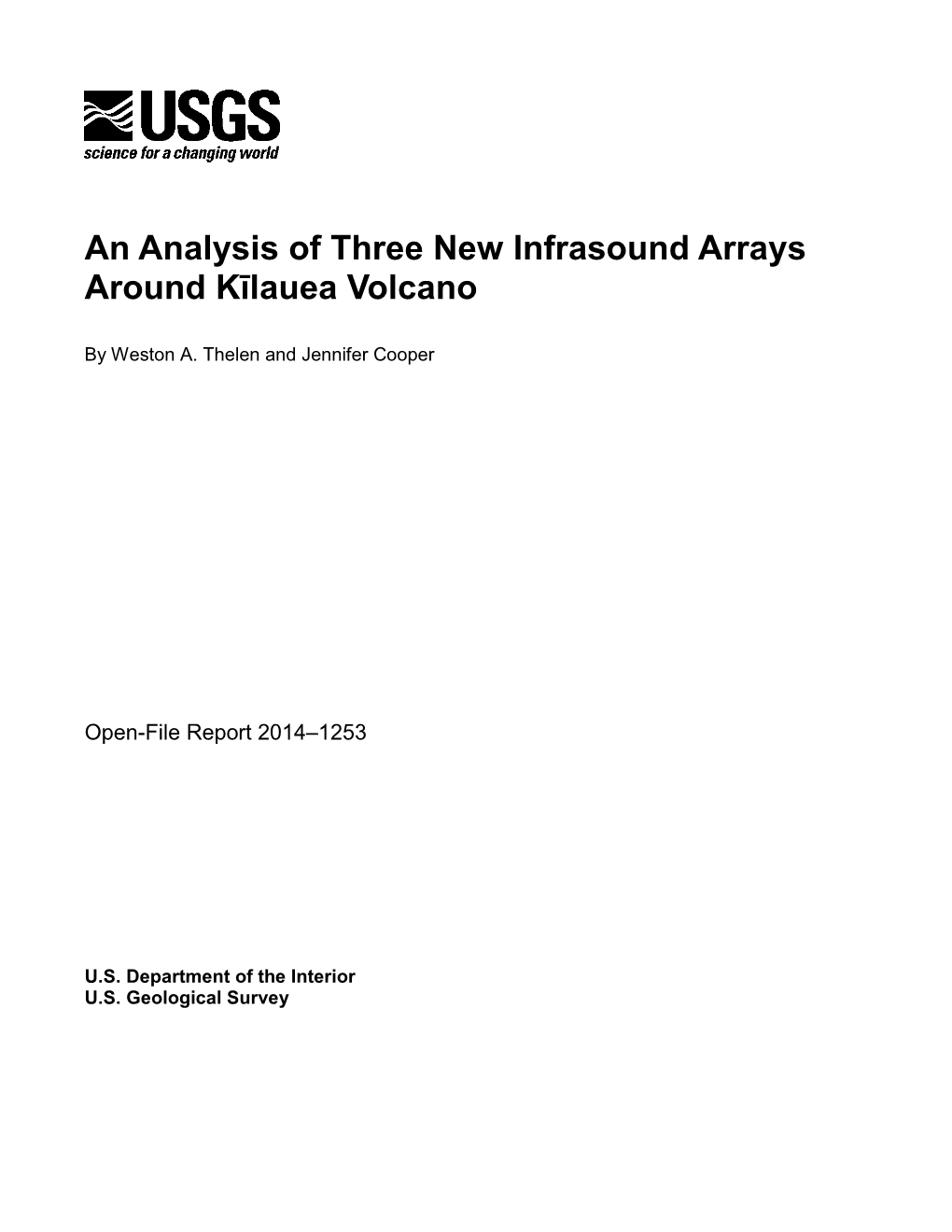 An Analysis of Three New Infrasound Arrays Around Kīlauea Volcano