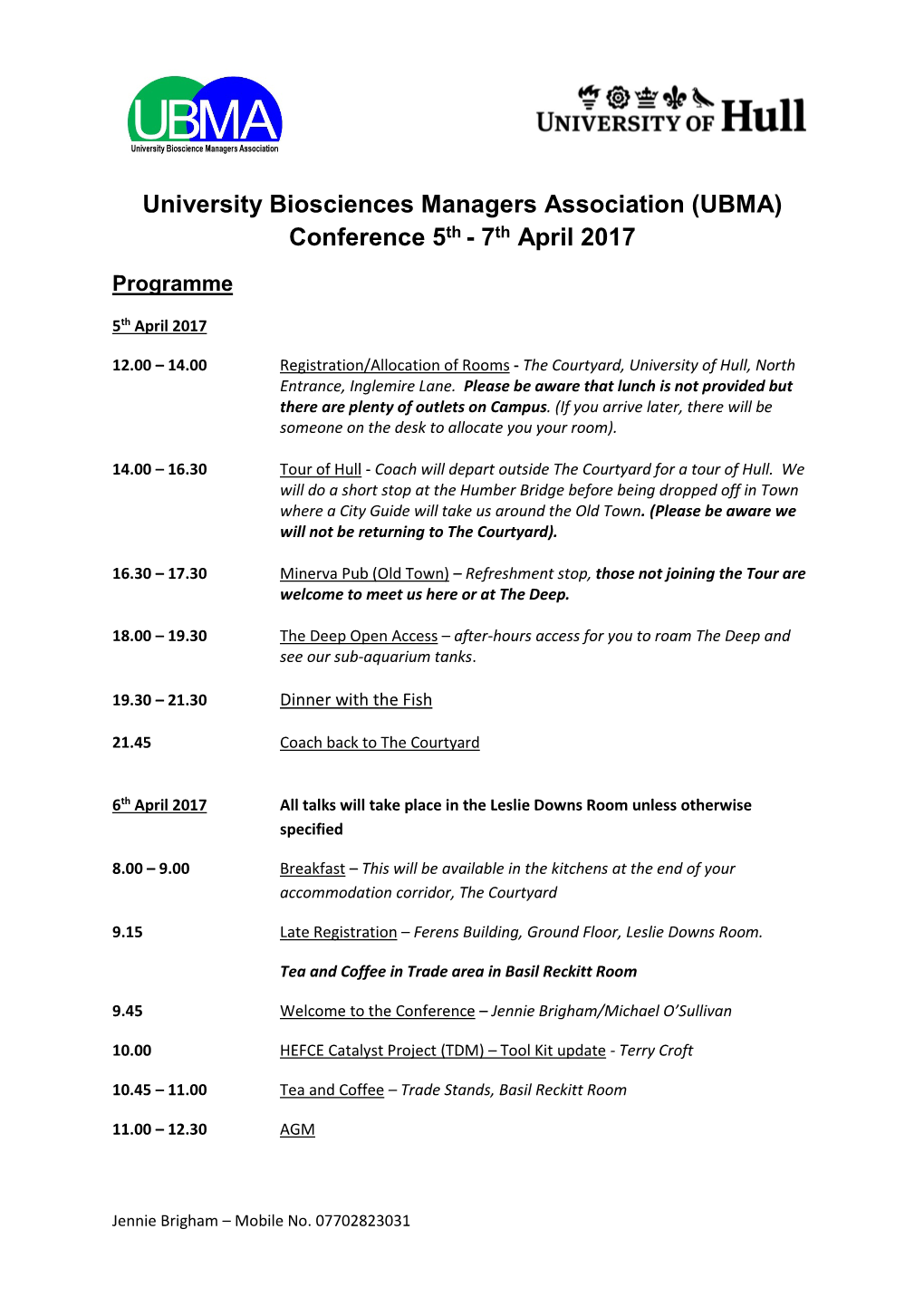 University Biosciences Managers Association (UBMA) Conference 5Th - 7Th April 2017