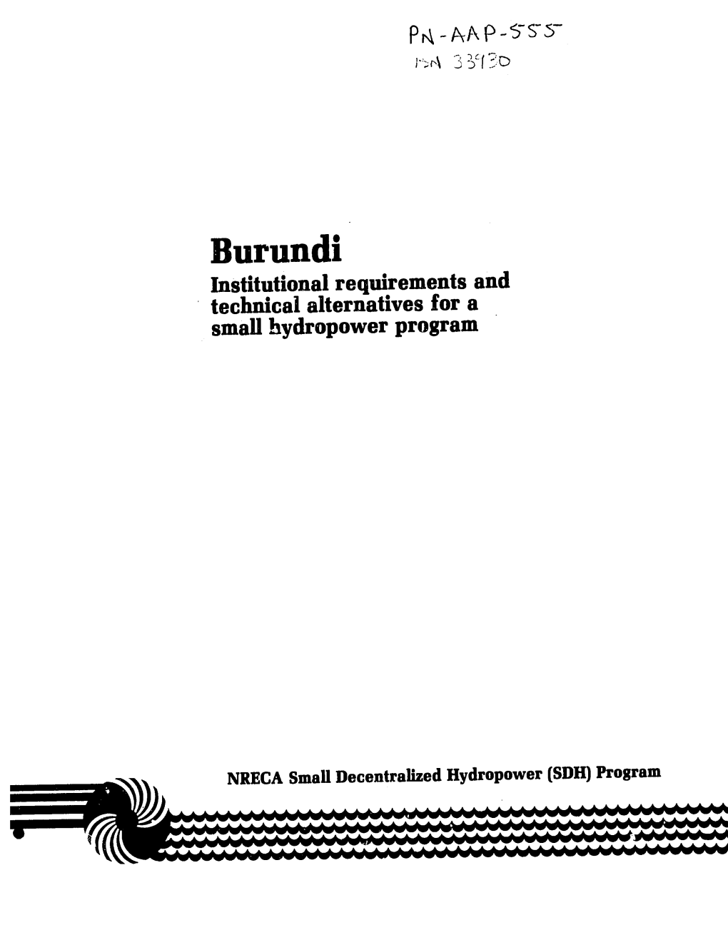 Burundi Institutional Requirements and Technical Alternatives for a Small Hydropower Program