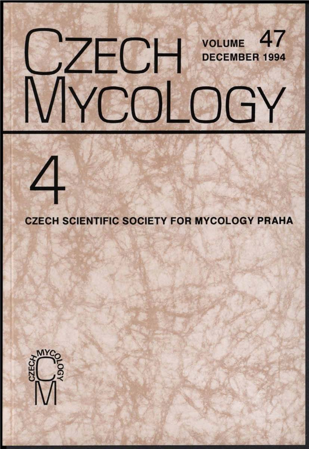 CZECH MYCOLOGY Formerly Česká Mykologie Published Quarterly by the Czech Scientific Society for Mycology