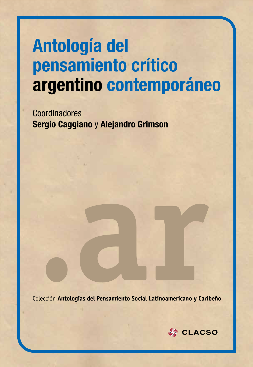 Antología Del Pensamiento Crítico Argentino Contemporáneo