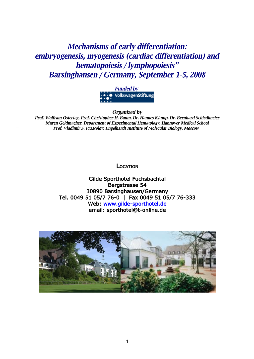 Cardiac Differentiation) and Hematopoiesis / Lymphopoiesis” Barsinghausen / Germany, September 1-5, 2008