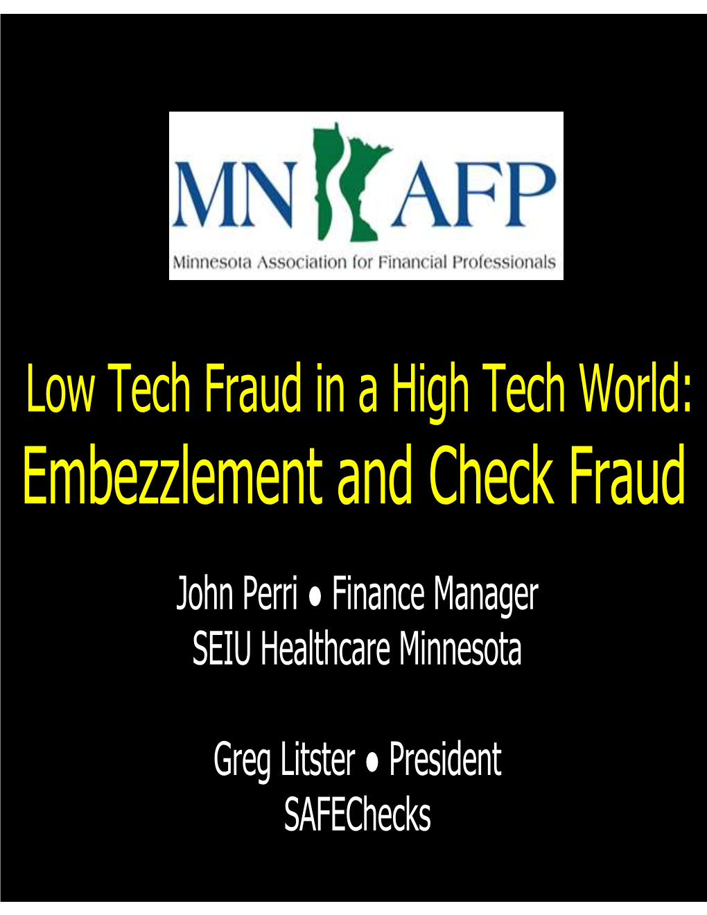 Embezzlement and Check Fraud