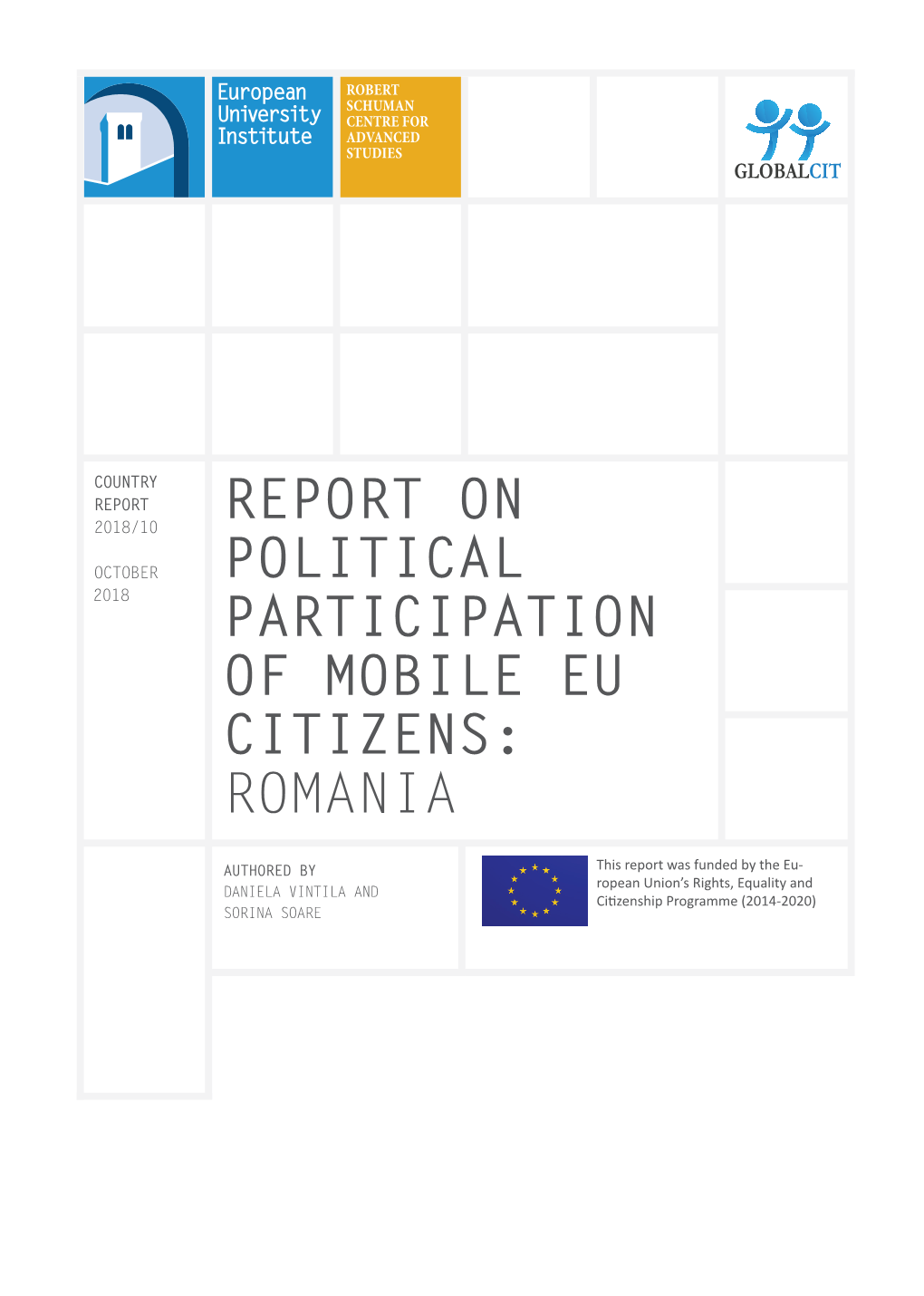 Report on Political Participation of Mobile EU Citizens: Romania RSCAS/GLOBALCIT-PP 2018/10 October 2018