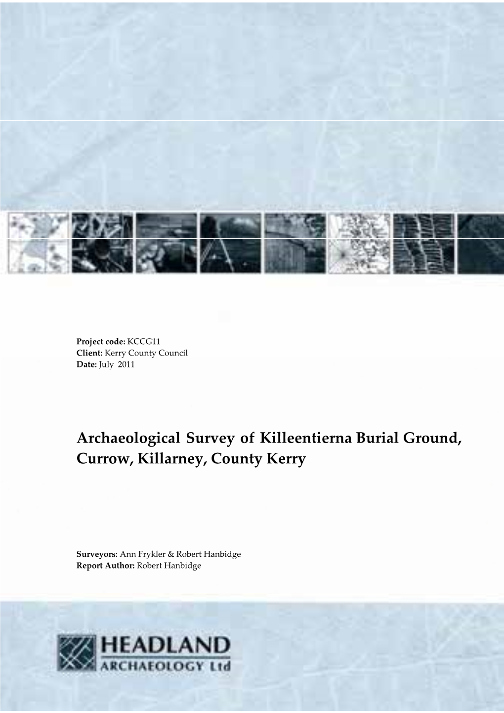 Archaeological Survey of Killeentierna Burial Ground, Currow, Killarney, County Kerry