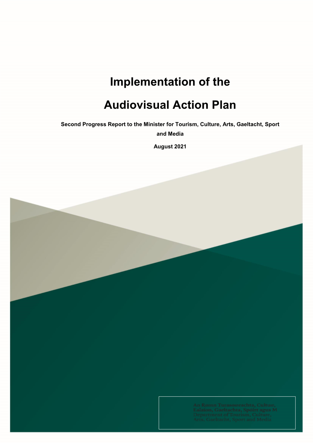 Implementation of the Audiovisual Action Plan3, Was Published in 2019
