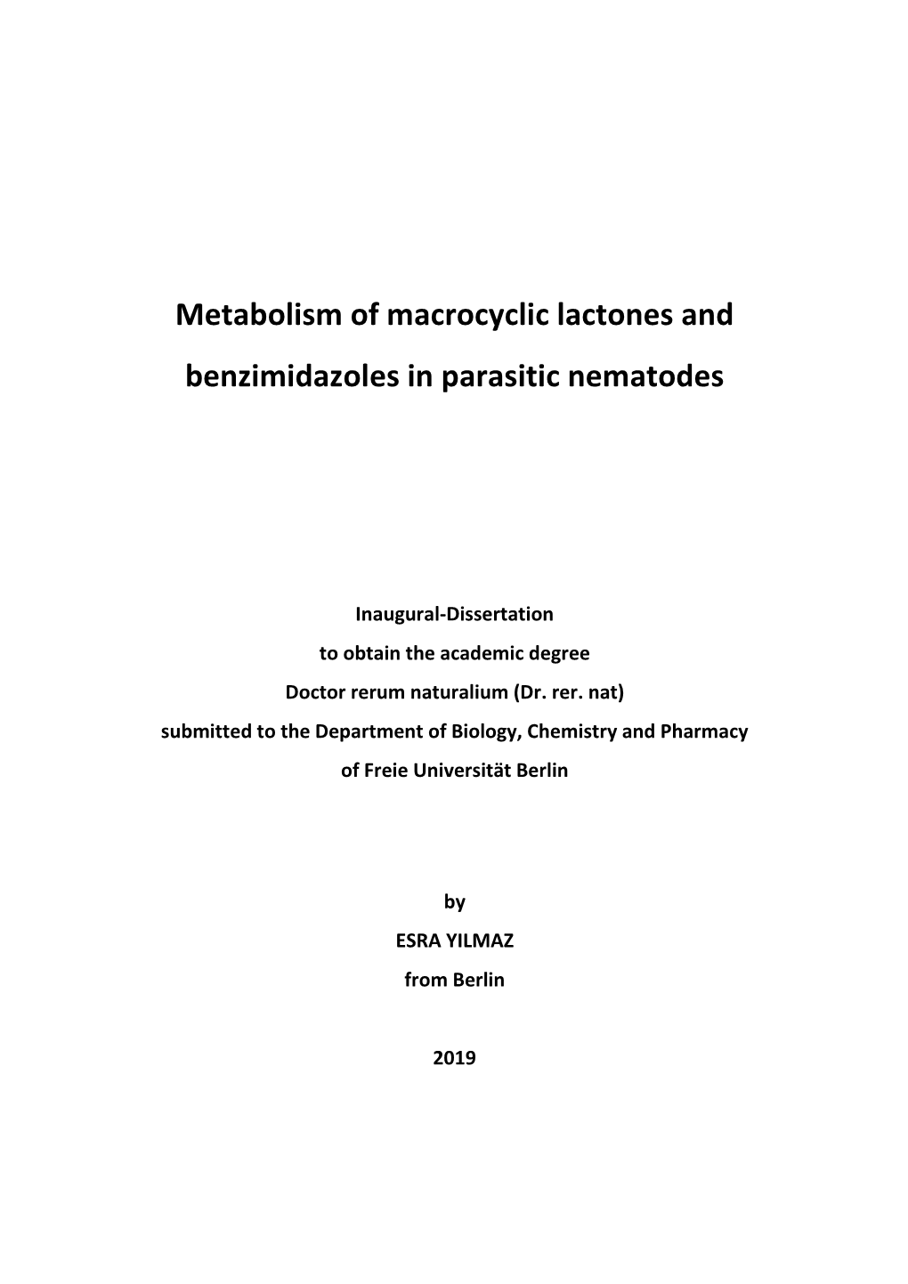 Metabolism of Macrocyclic Lactones and Benzimidazoles in Parasitic Nematodes