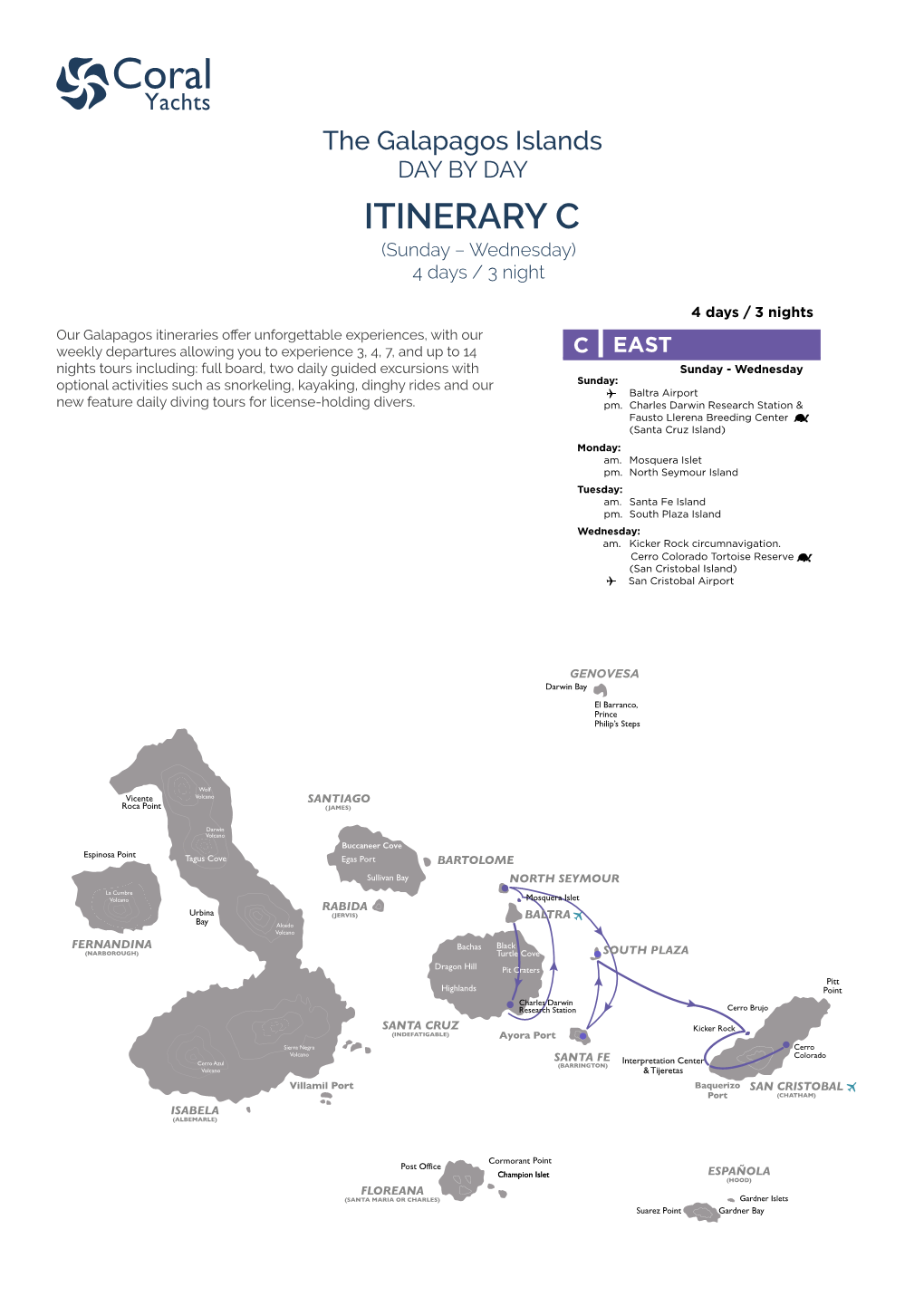 ITINERARY C (Sunday – Wednesday) 4 Days / 3 Night