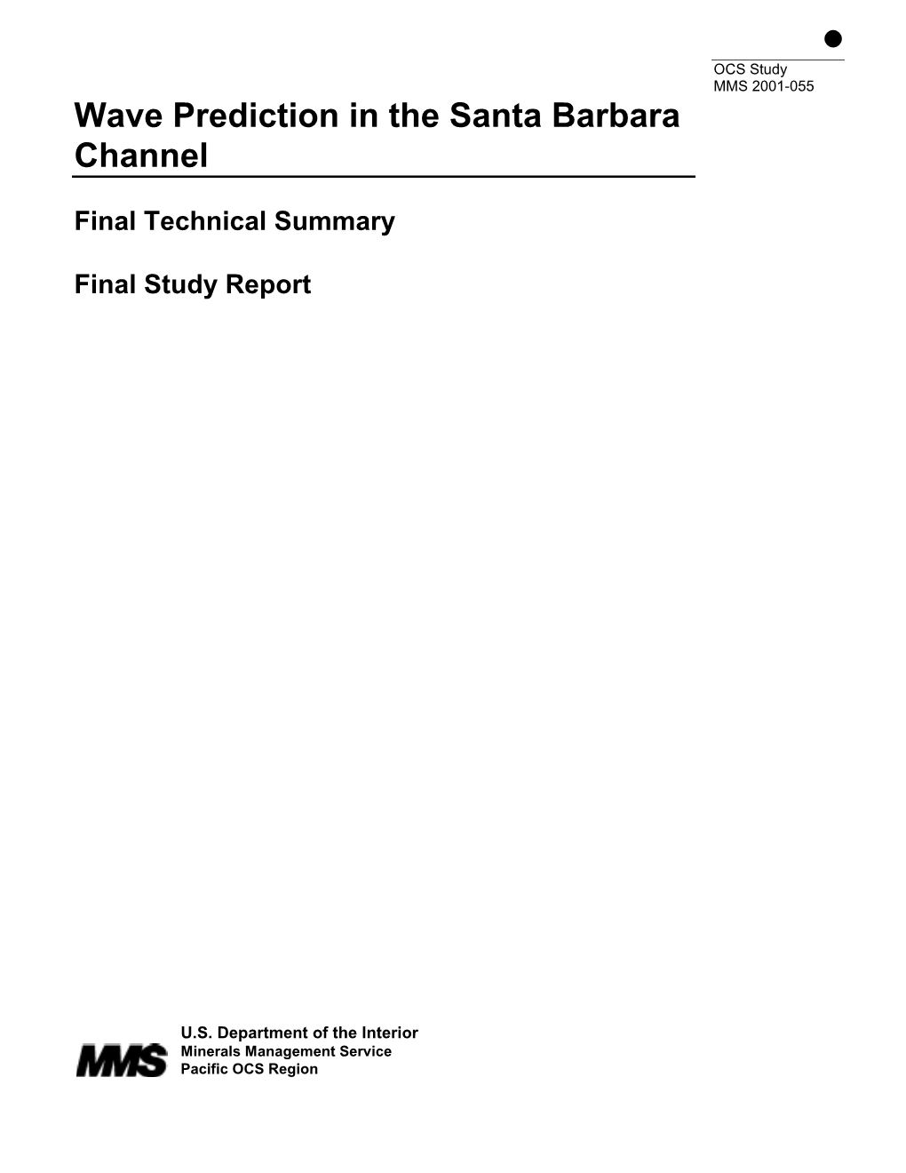 Wave Prediction in the Santa Barbara Channel