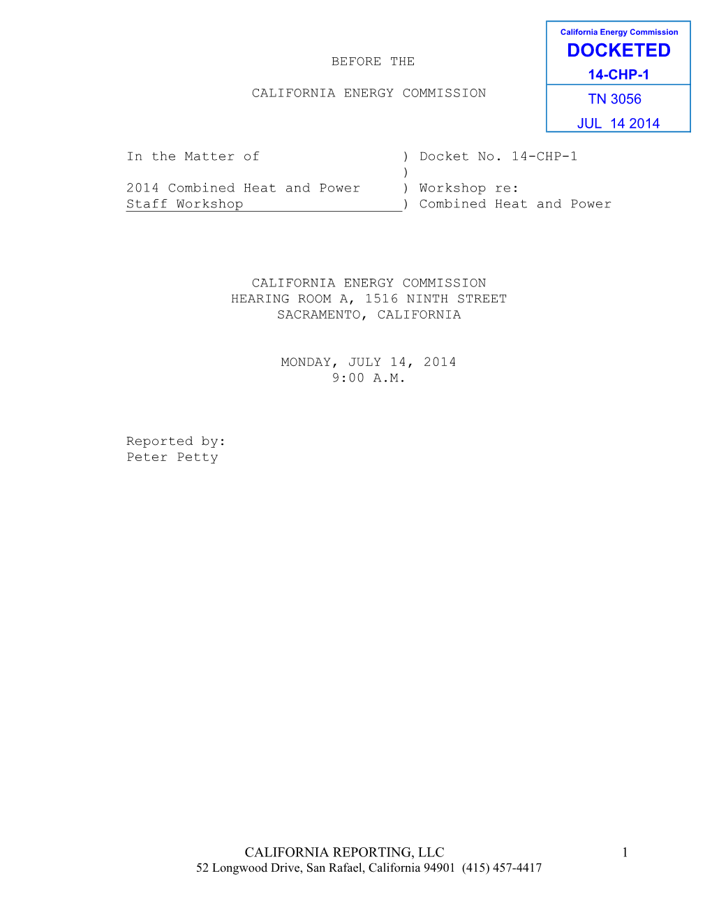 Docketed Before the 14-Chp-1 California Energy Commission Tn 3056 Jul 14 2014