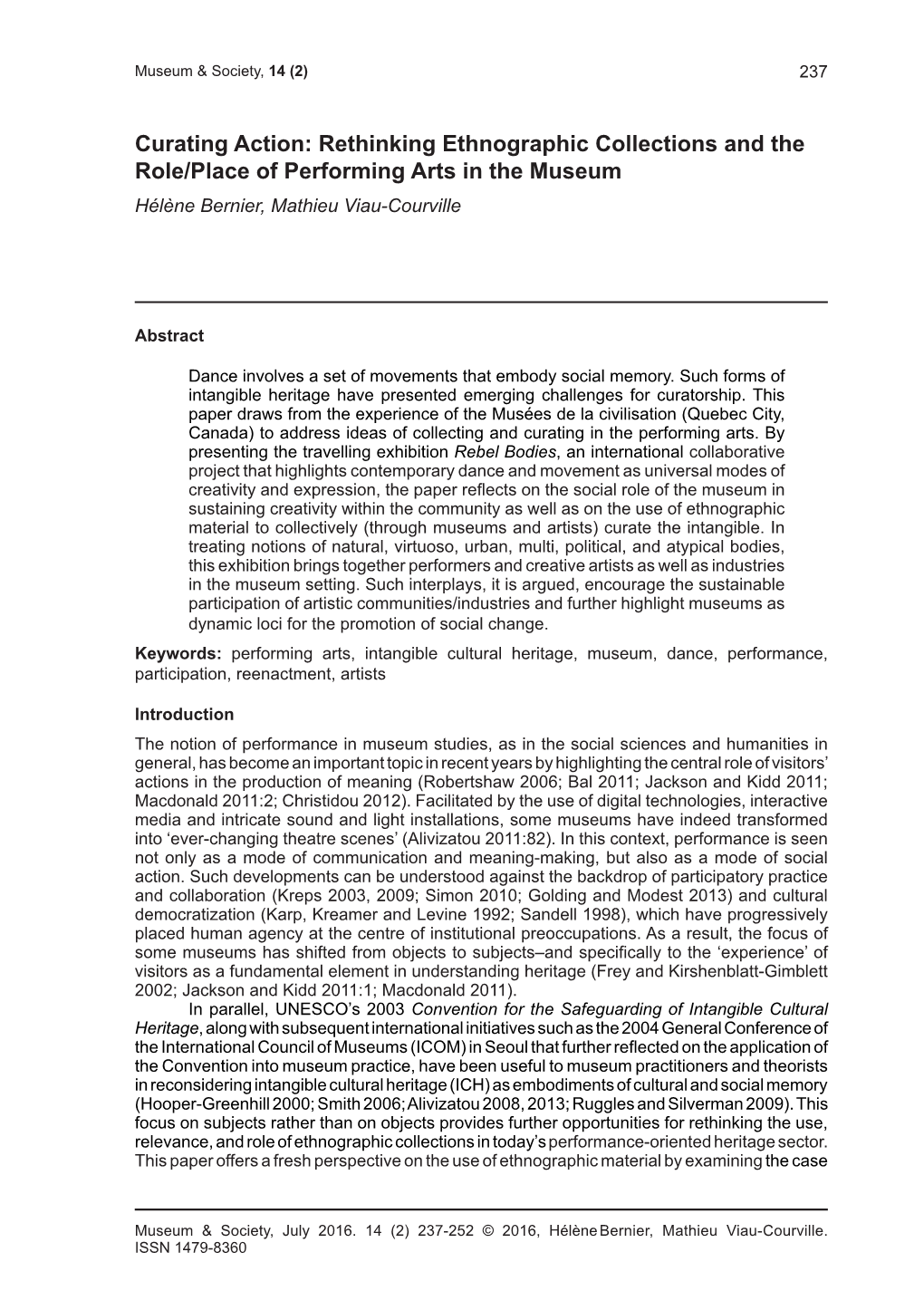 Rethinking Ethnographic Collections and the Role/Place of Performing Arts in the Museum Hélène Bernier, Mathieu Viau-Courville