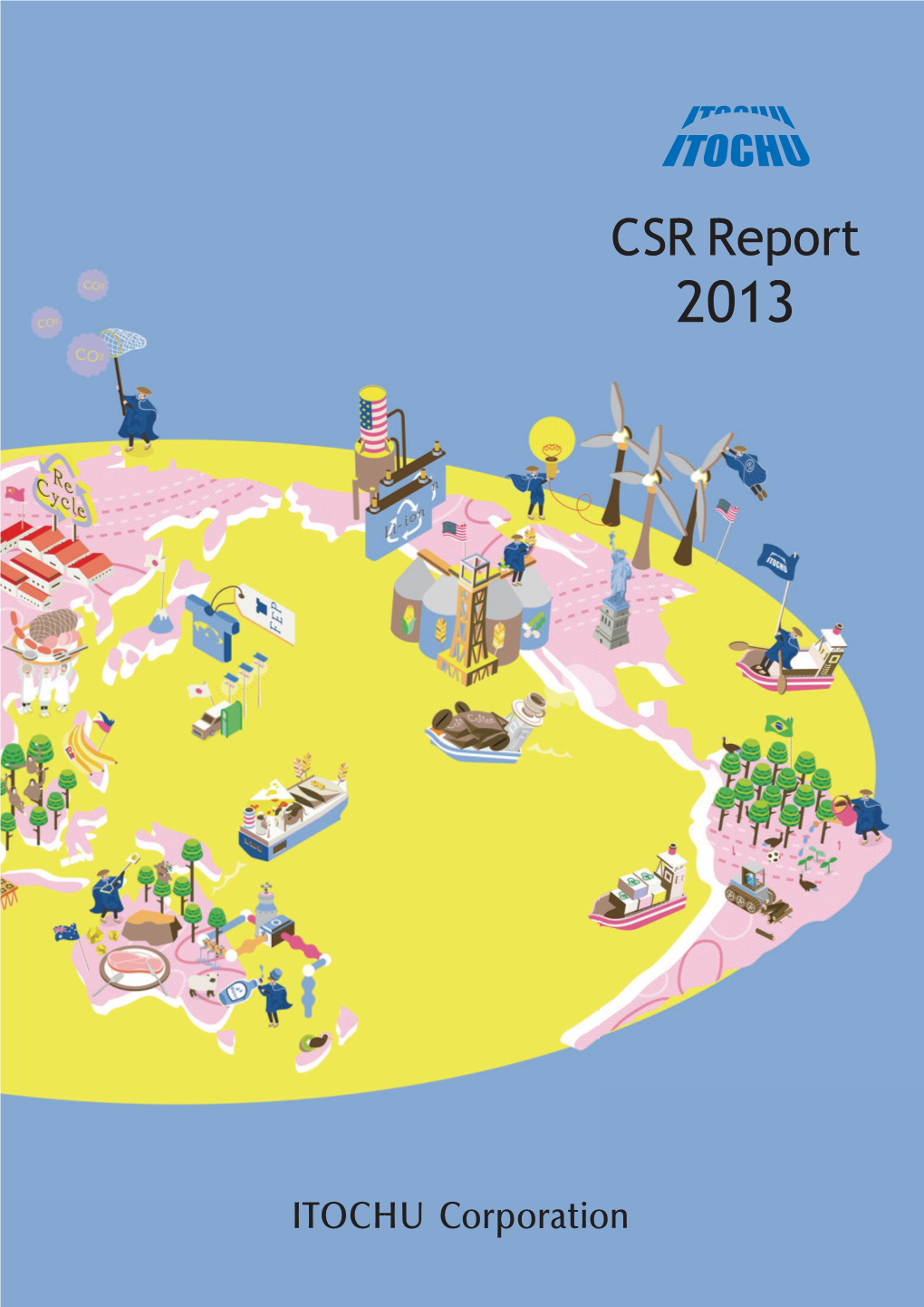 ITOCHU Corporation CSR Report 2013