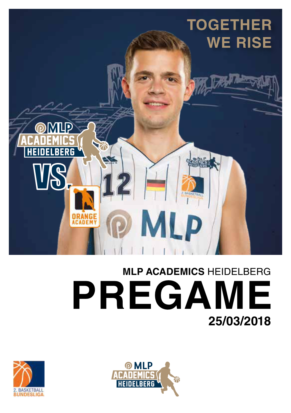 PREGAME 25/03/2018 TEAMWORK MAKES VORWORT LIEBE BASKETBALL-FREUNDE, the DREAM WORK Was Eine Saison! Wir Sind Ta- Da Am Gestrigen Abend Trier, Lage Sind