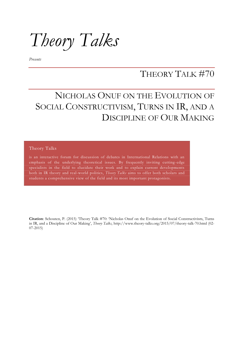 Theory Talk #70 Nicholas Onuf on the Evolution of Social Constructivism