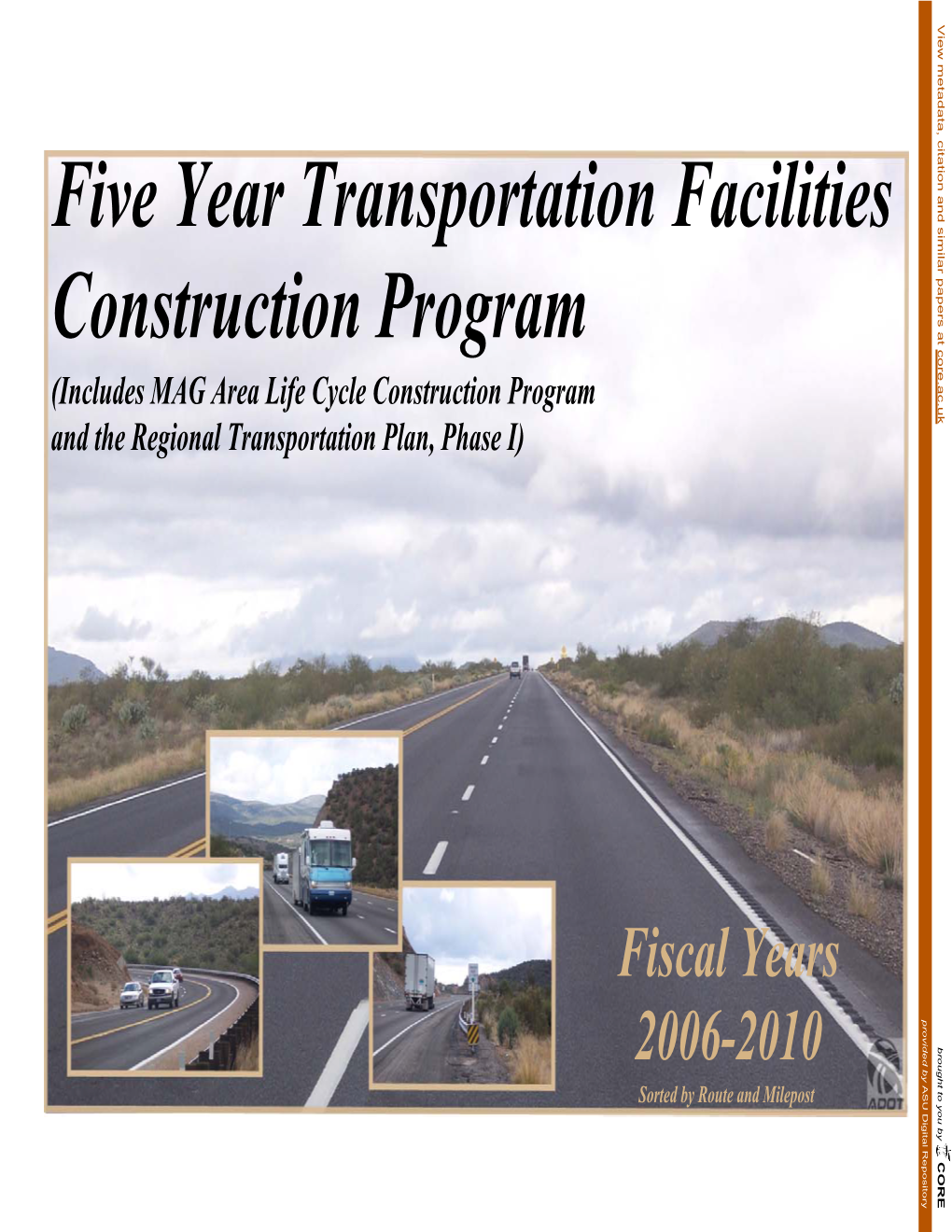 Five Year Transportation Facilities Construction Program (Includes MAG Area Life Cycle Construction Program and the Regional Transportation Plan, Phase I)