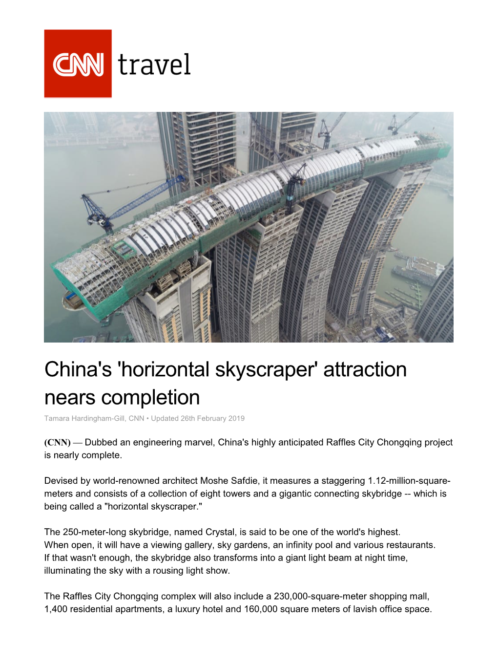 China's 'Horizontal Skyscraper' Attraction Nears Completion Tamara Hardingham-Gill, CNN • Updated 26Th February 2019