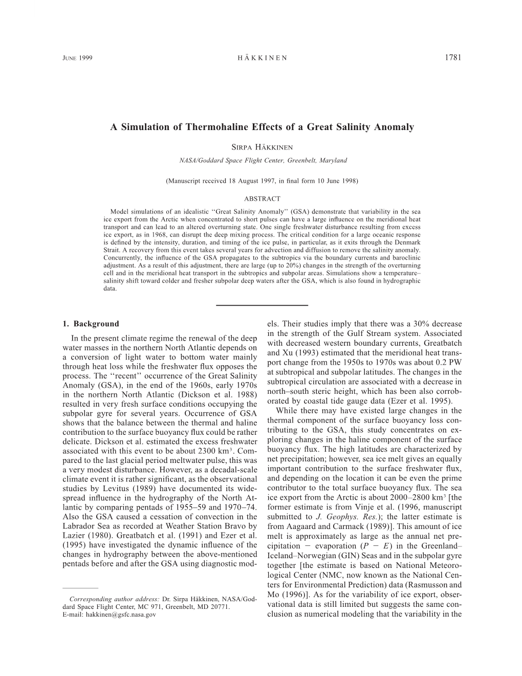 A Simulation of Thermohaline Effects of a Great Salinity Anomaly