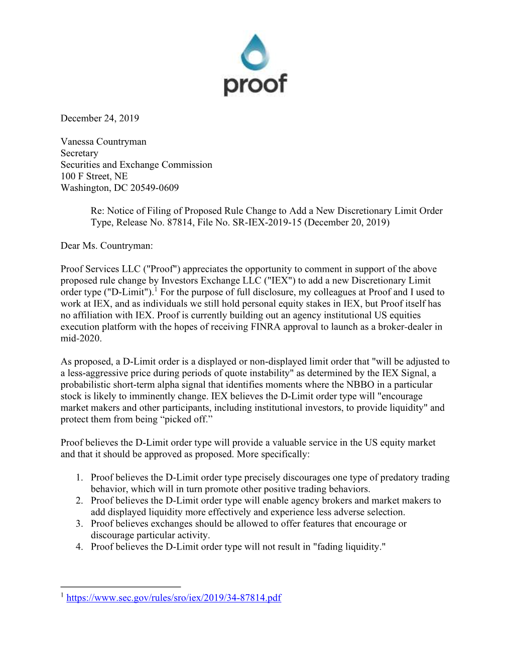 December 24, 2019 Vanessa Countryman Secretary Securities and Exchange Commission 100 F Street, NE Washington, DC 20549-0609 Re