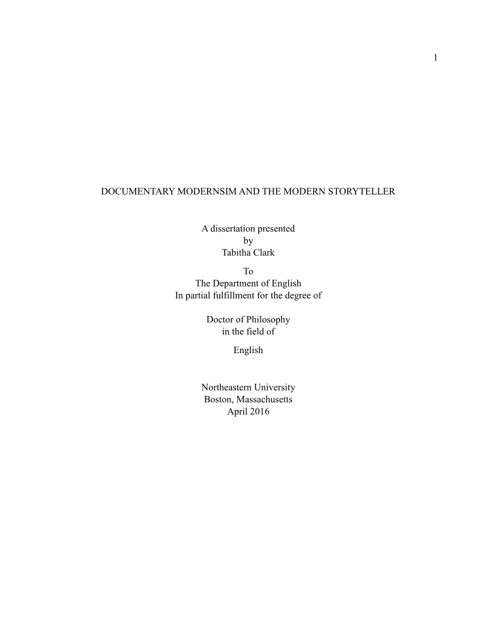 Documentary Modernism and the Modern Storyteller by Surveying the Field of American Literary Modernism During the First Half of the Twentieth Century