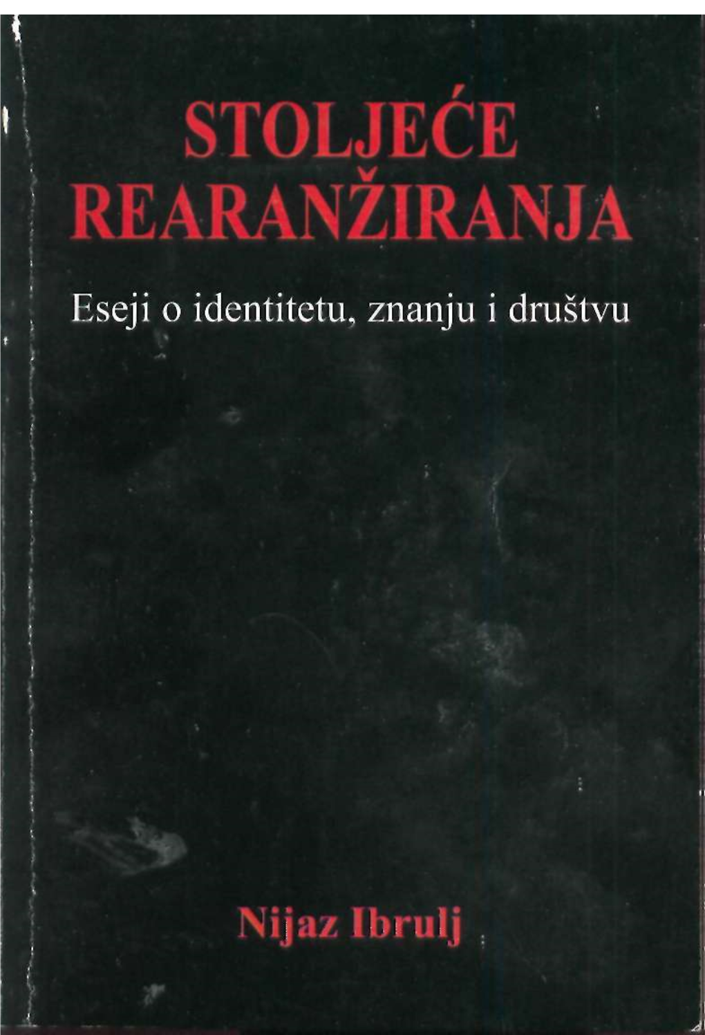 Nijaz-Ibrulj-Stoljece-Rearanziranja