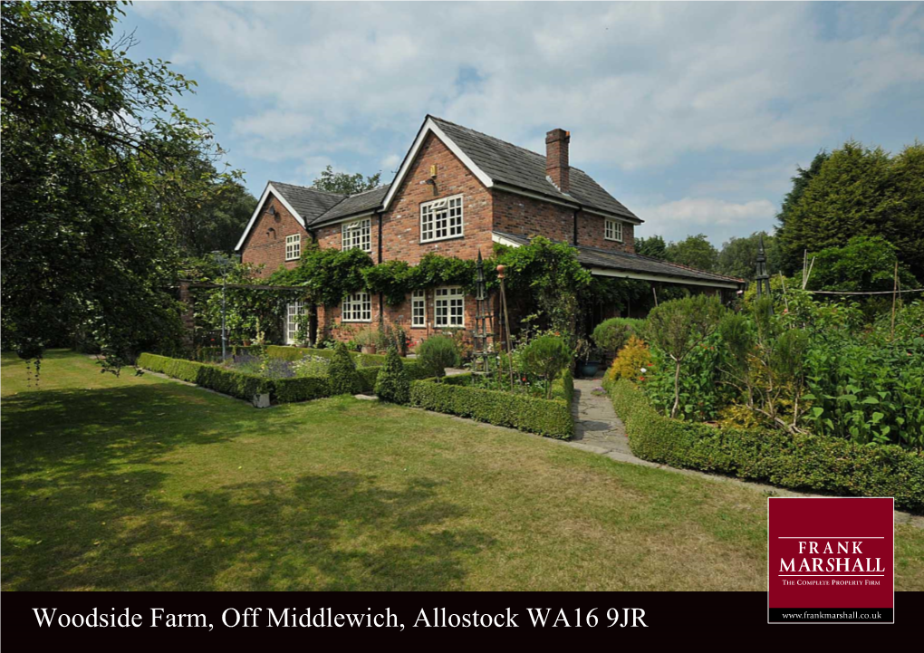 Woodside Farm, Off Middlewich, Allostock WA16 9JR