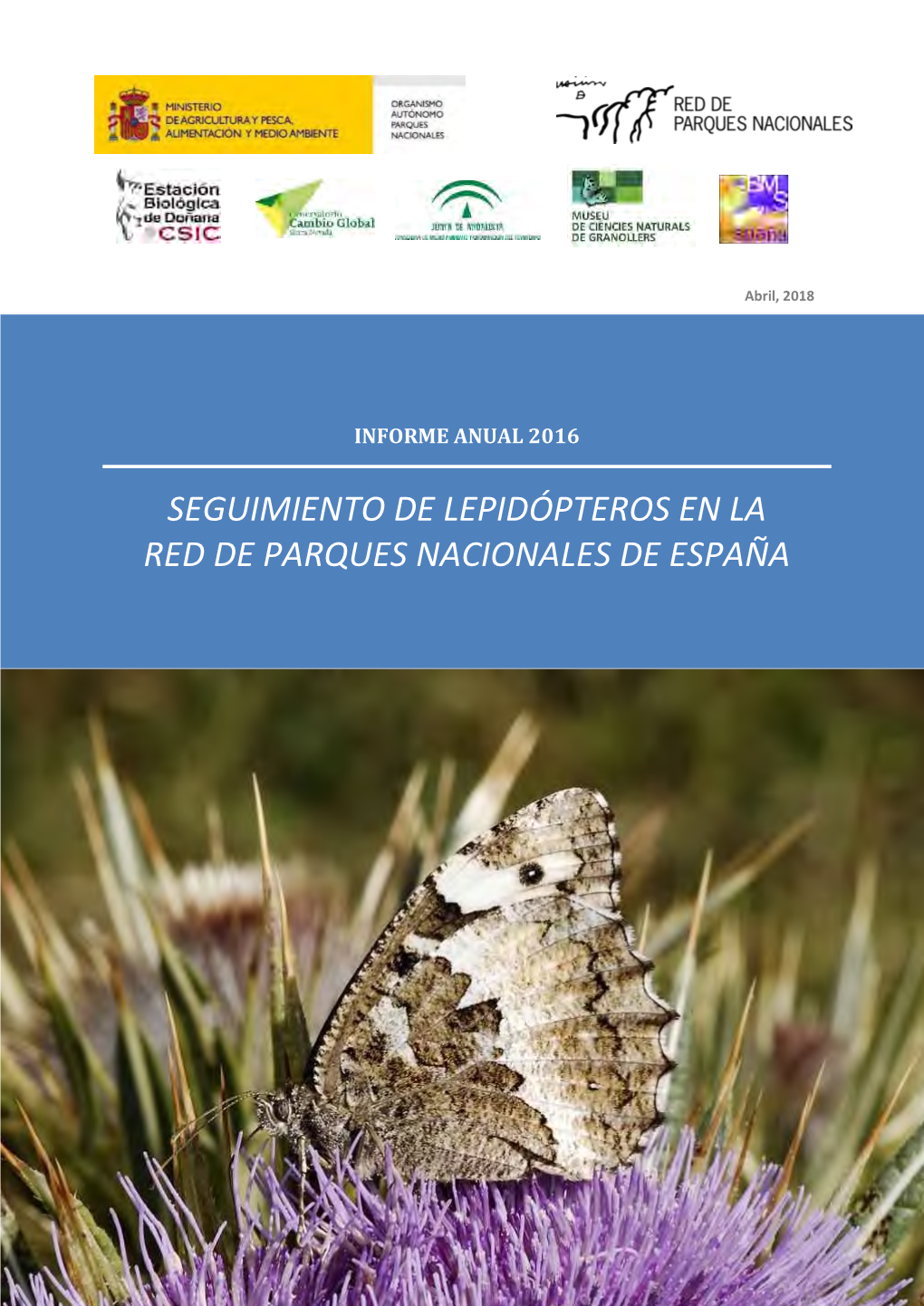 Informe De Seguimiento De Lepidópteros En La Red De Parques Nacionales 2016