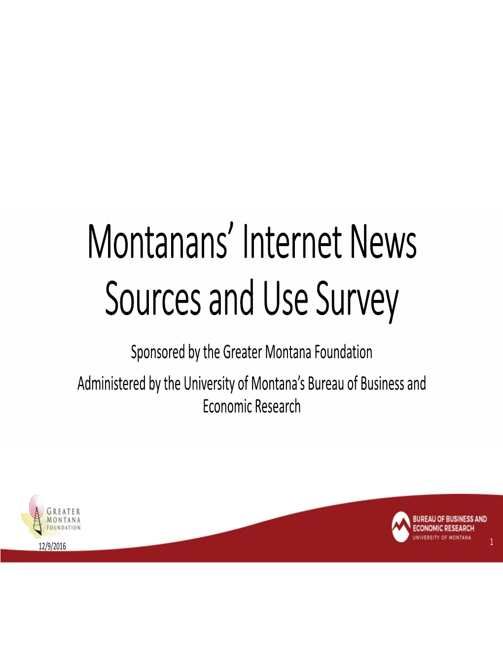 Montanans' Internet News Sources and Use Survey
