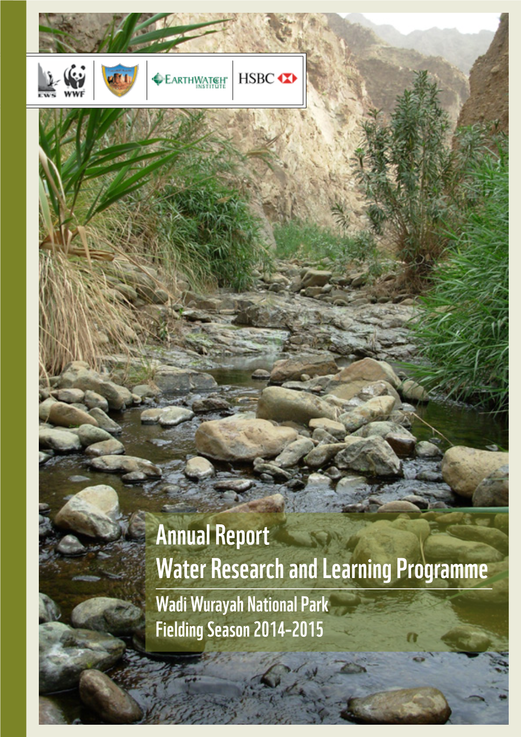 Annual Report Water Research and Learning Programme Wadi Wurayah National Park Fielding Season 2014–2015 HSBC Bank Middle East Ltd