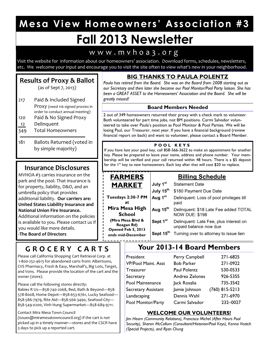 Fall 2013 Newsletter Visit the Website for Information About Our Homeowners’ Association