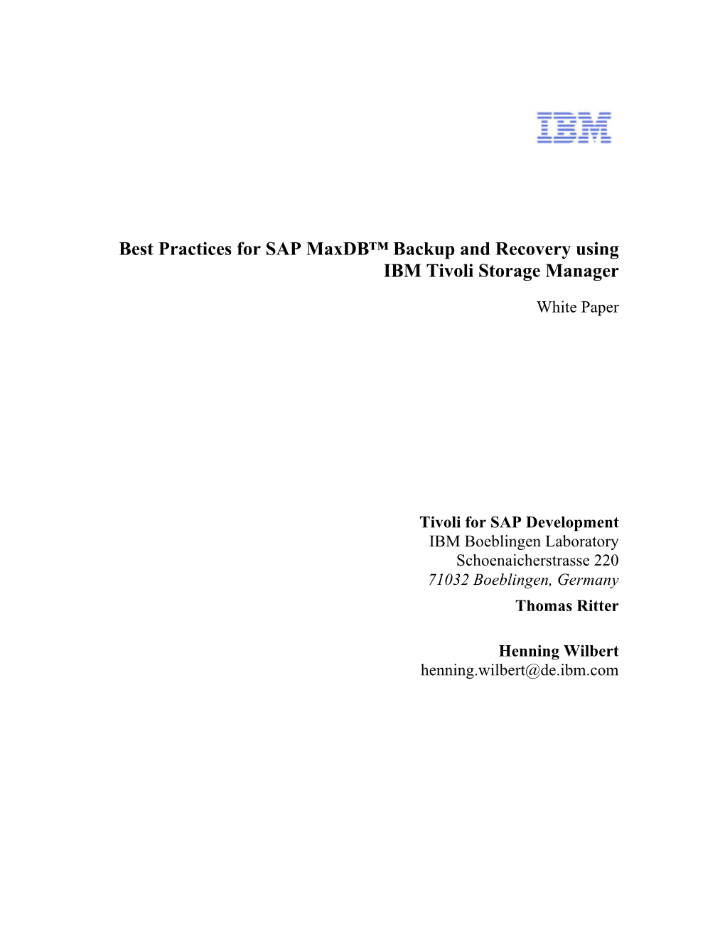 Best Practices for SAP Maxdb™ Backup and Recovery Using IBM Tivoli Storage Manager