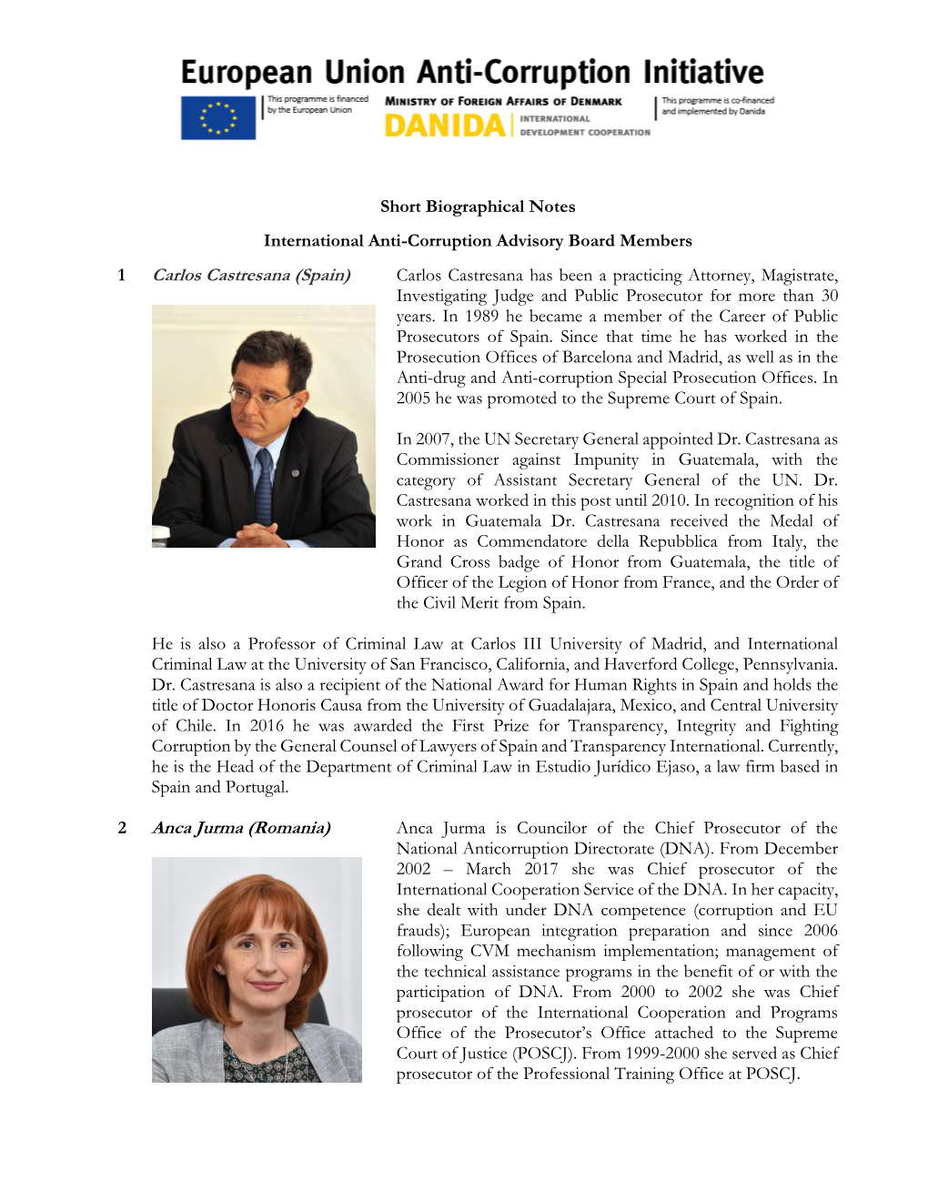 Short Biographical Notes International Anti-Corruption Advisory Board Members 1 Carlos Castresana (Spain) Carlos Castresana