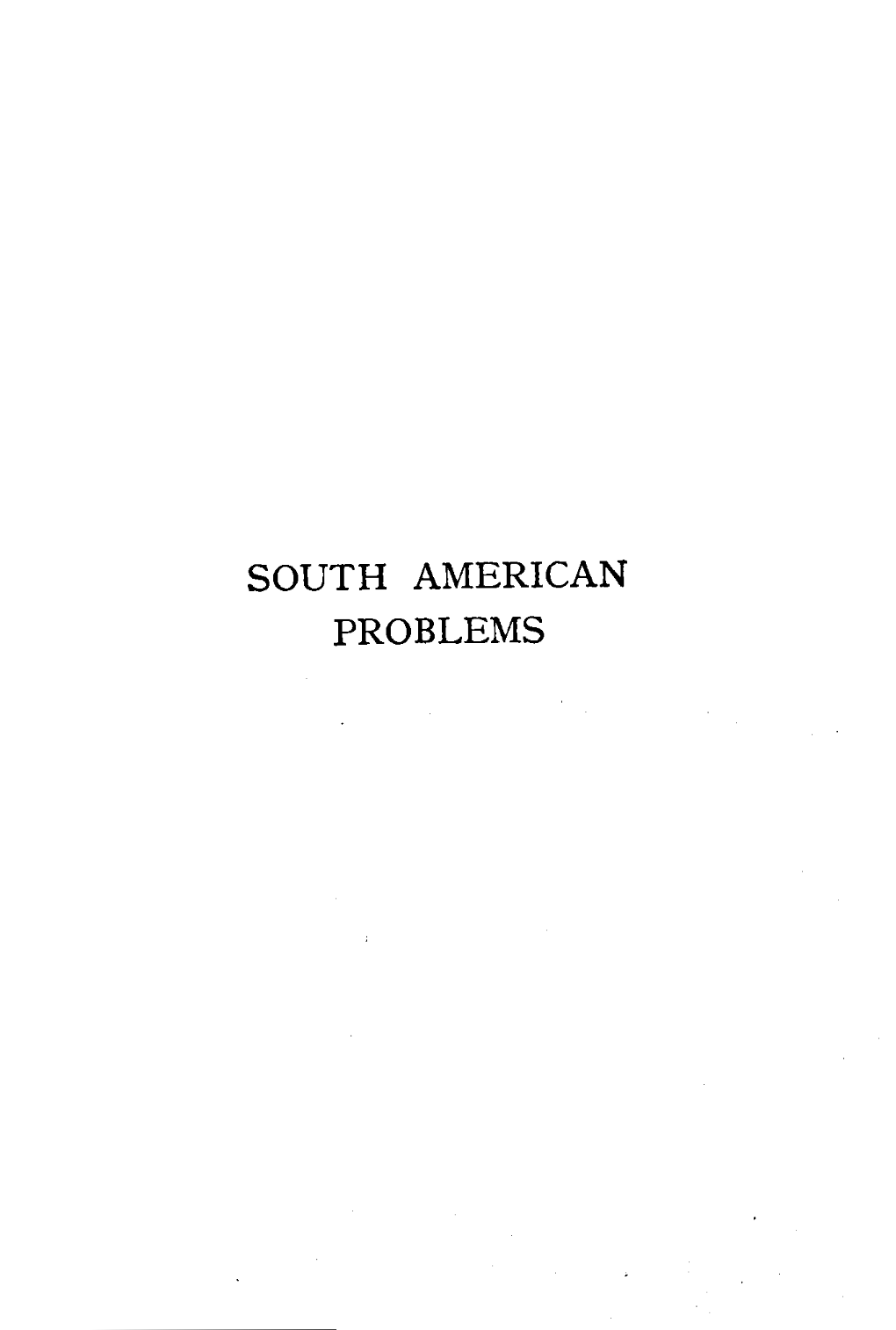 South American Problems Aven Jda Central, Rjo De Janeiro ; Opened Through the City in 1904 South American Problems