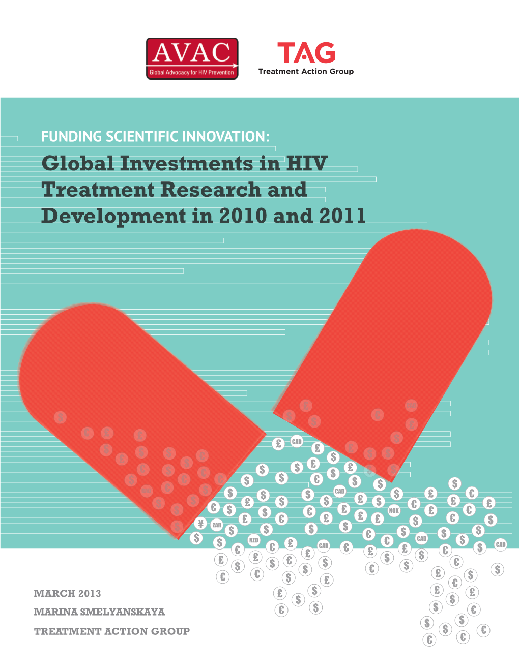 Global Investments in HIV Treatment Research and Development in 2010 and 2011