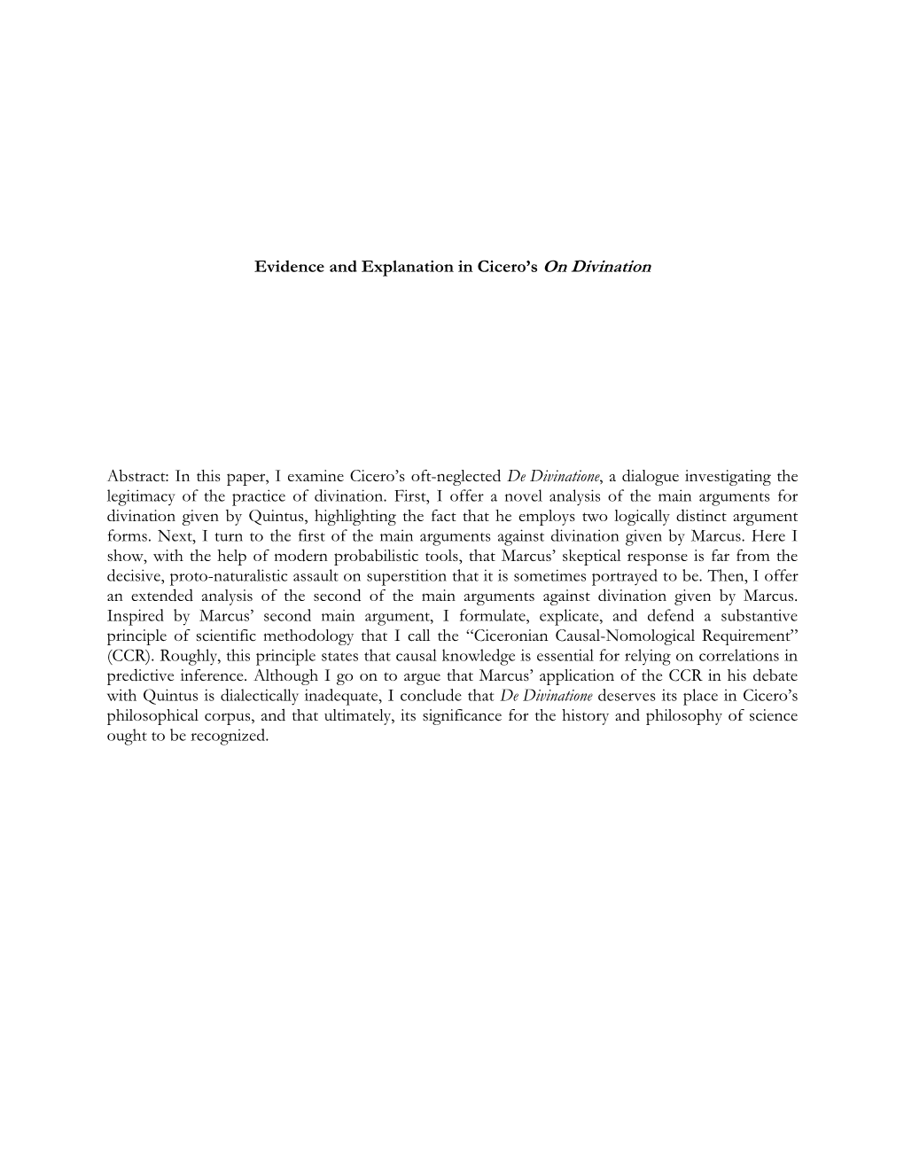 Evidence and Explanation in Cicero's on Divination Abstract: in This Paper, I Examine Cicero's Oft-Neglected De Divinatione