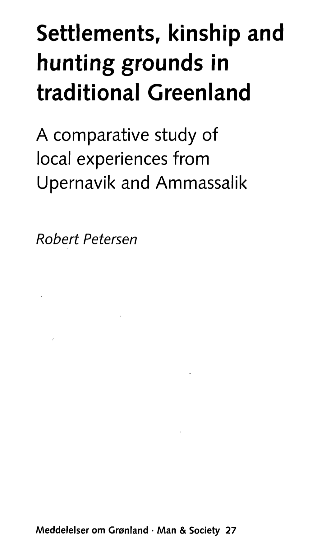 Settlements, Kinship and Hunting Grounds in Traditional Greenland