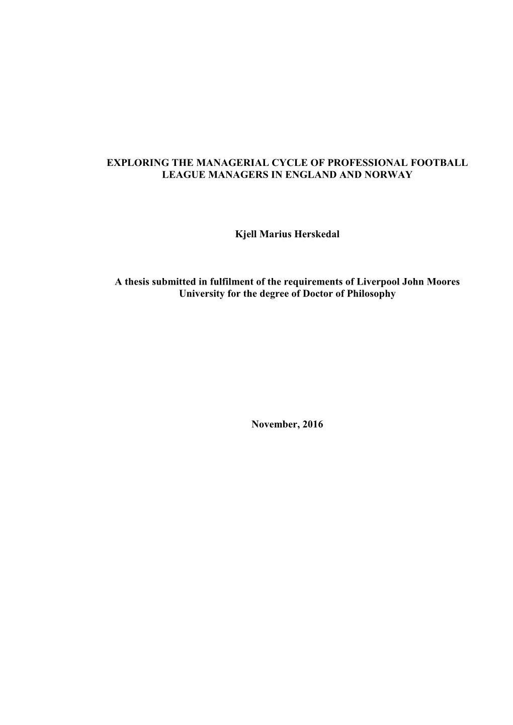 Exploring the Role and Function of Professional Football League Managers in England and Norway