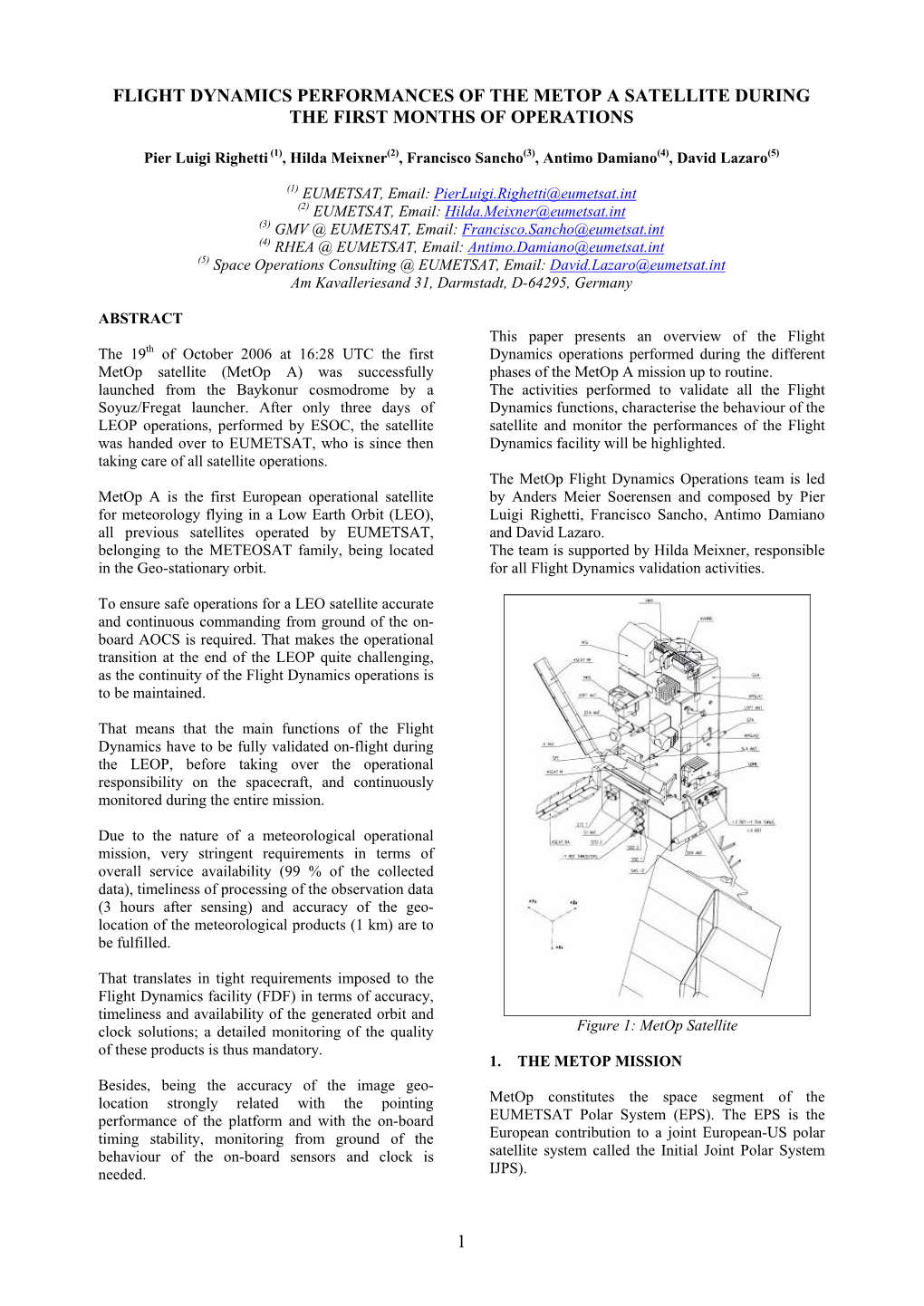 Flight Dynamics Performances of the Metop a Satellite During the First Months of Operations