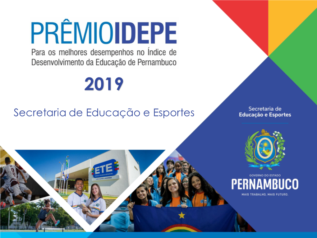 Confira Aqui Todos Os Vencedores Do Prêmio IDEPE 2019