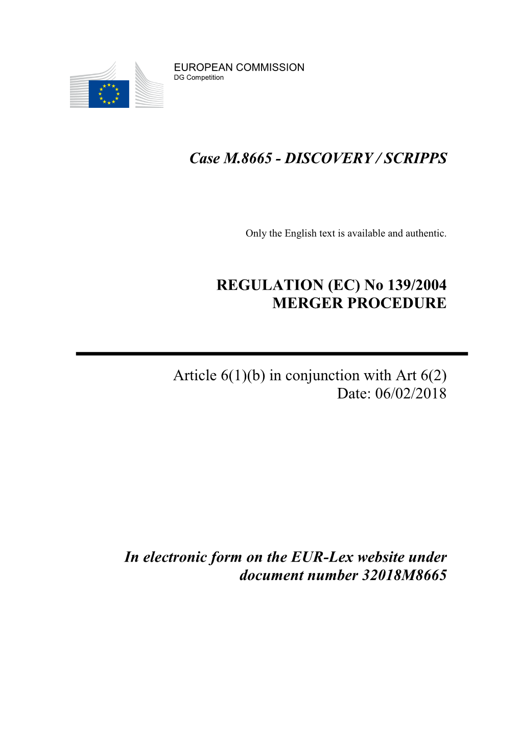 Case M.8665 - DISCOVERY / SCRIPPS