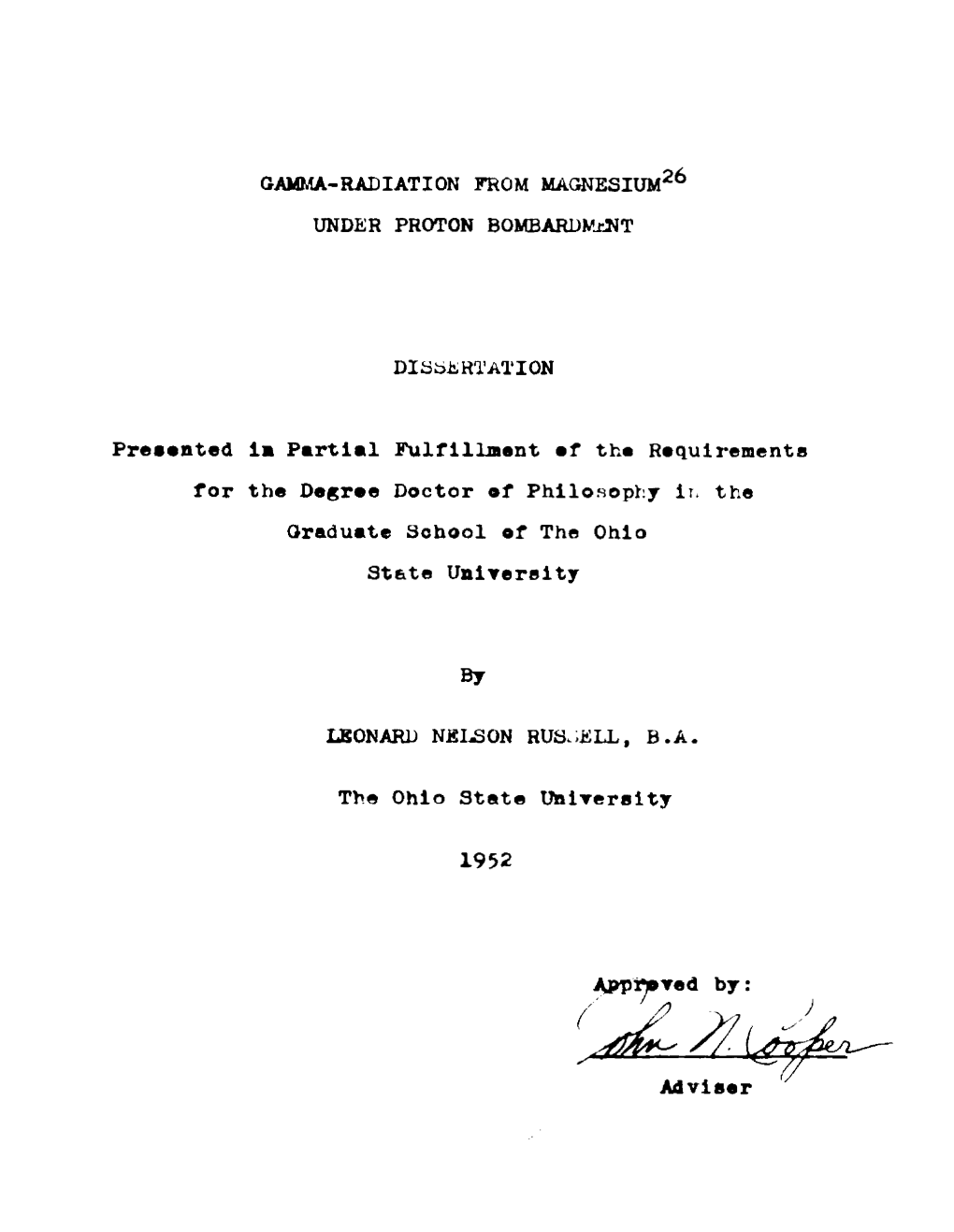 RAD I at I on from MAGNESIUM26 UNDER PROTON BOMBARDMENT DISSERTATION Presented for 1B Partial Fulfillment Af the Requirem